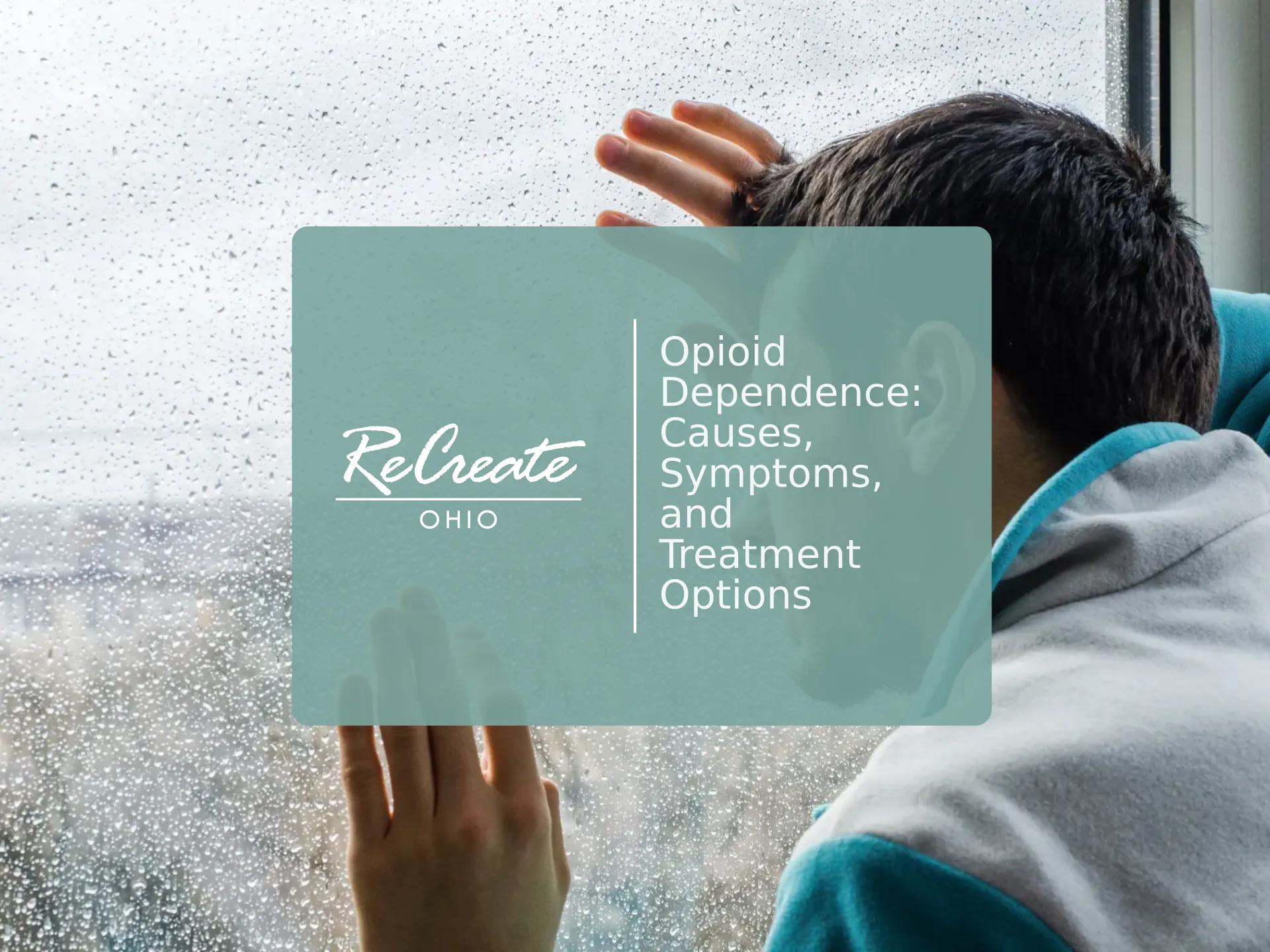 Opioid Dependence | Recreate Behavioral Health Ohio