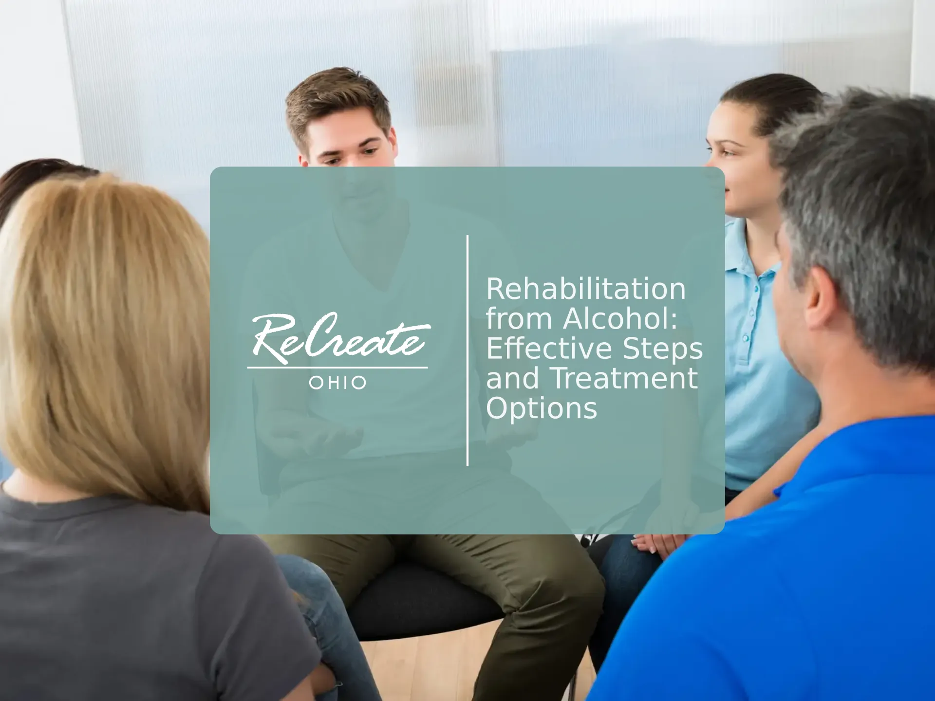 Rehabilitation from Alcohol | Recreate Ohio