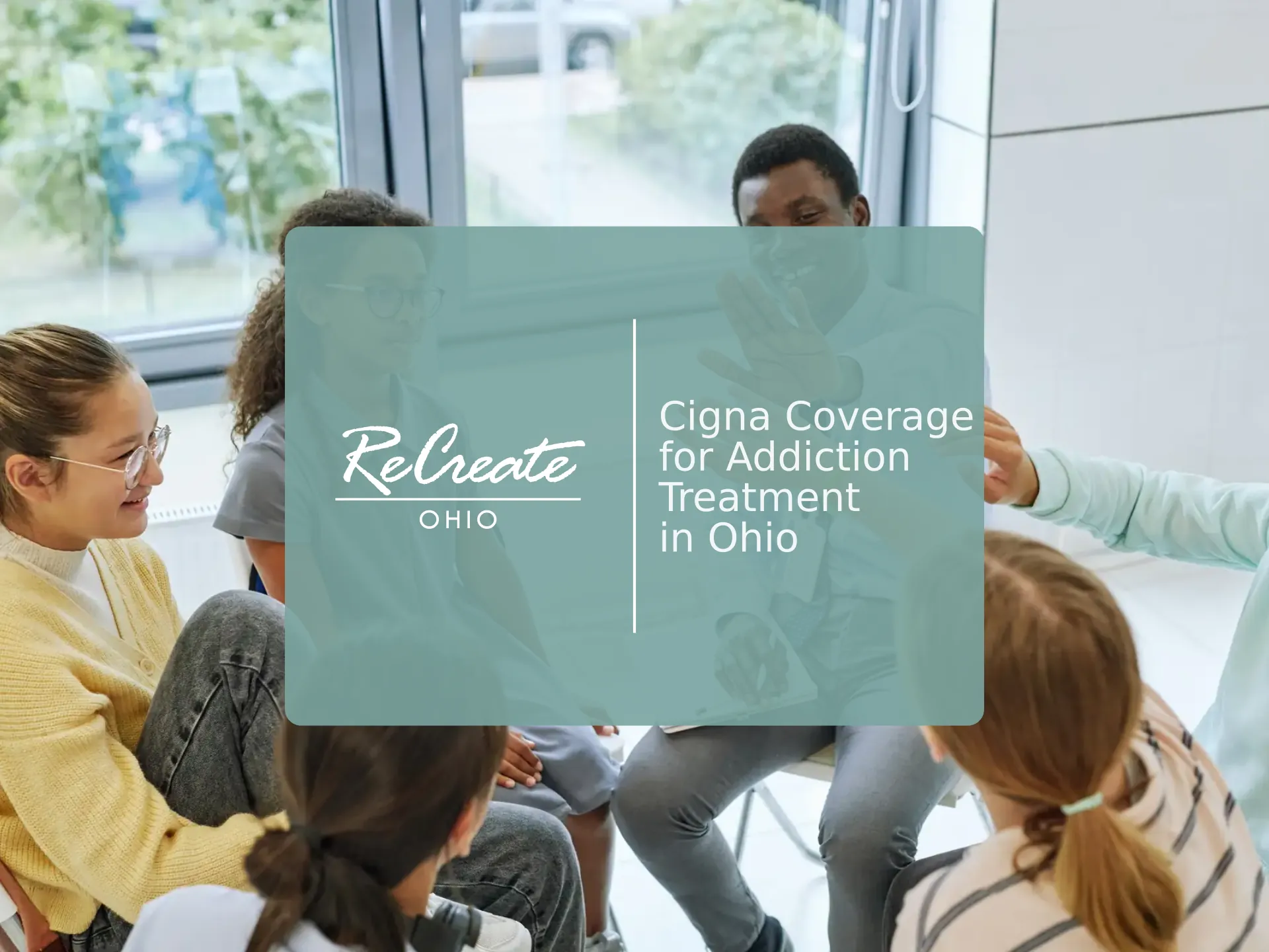 Cigna Coverage for Addiction Treatment in Ohio | Recreate Ohio