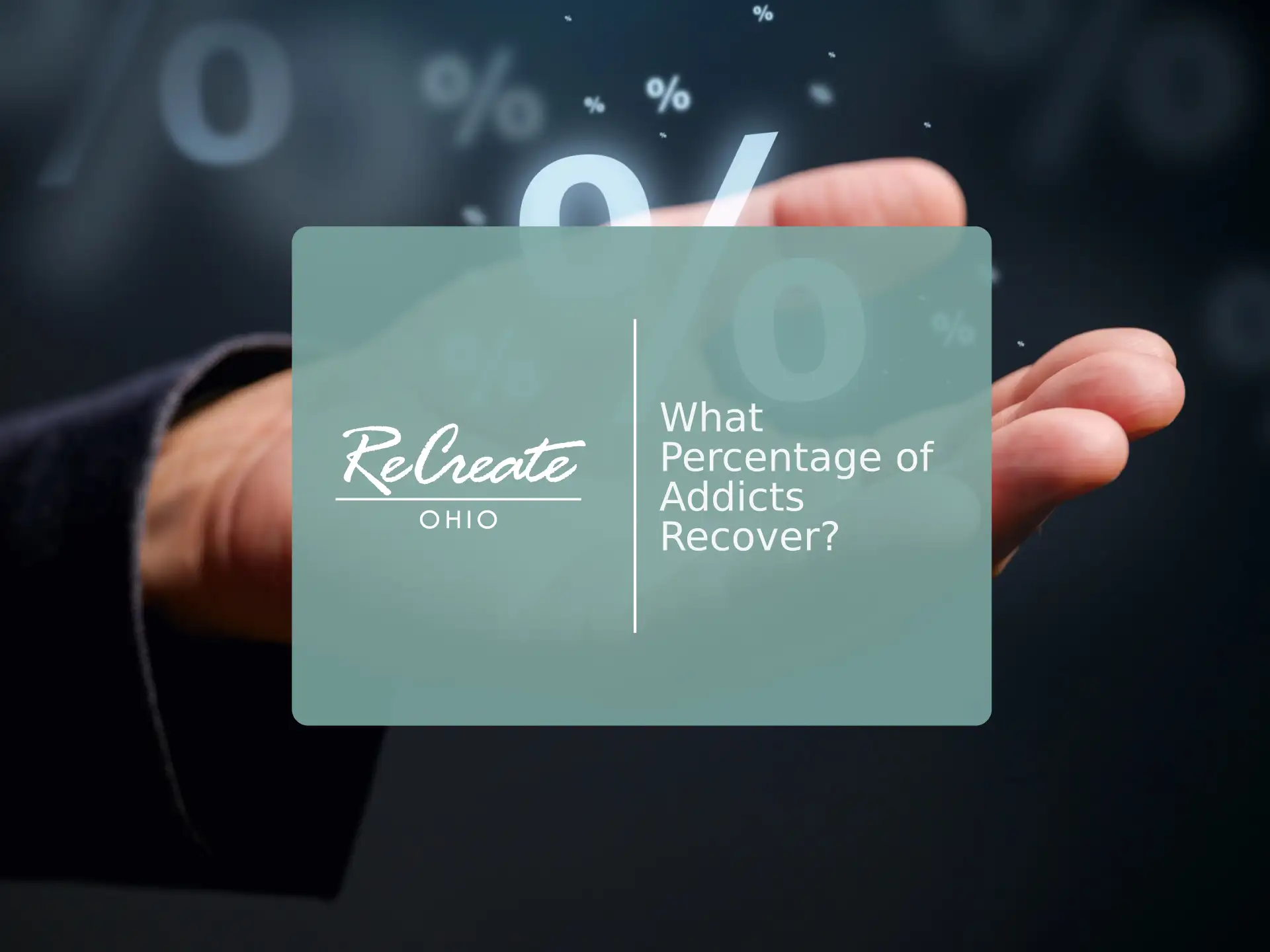 What Percentage of Addicts Recover? | Recreate Ohio
