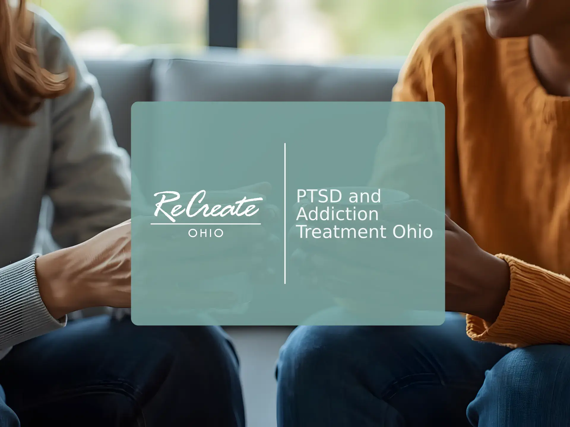PTSD and Addiction Treatment Ohio | Recreate Behavioral Health of Ohio