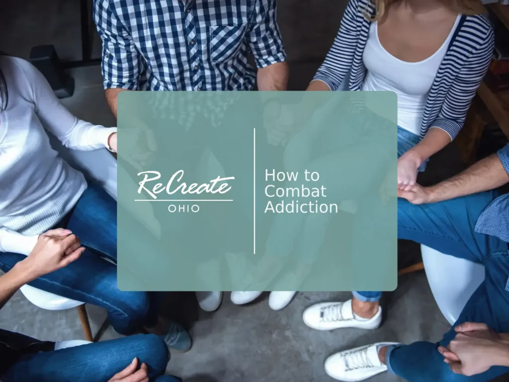 How to Combat Addiction | Recreate Ohio