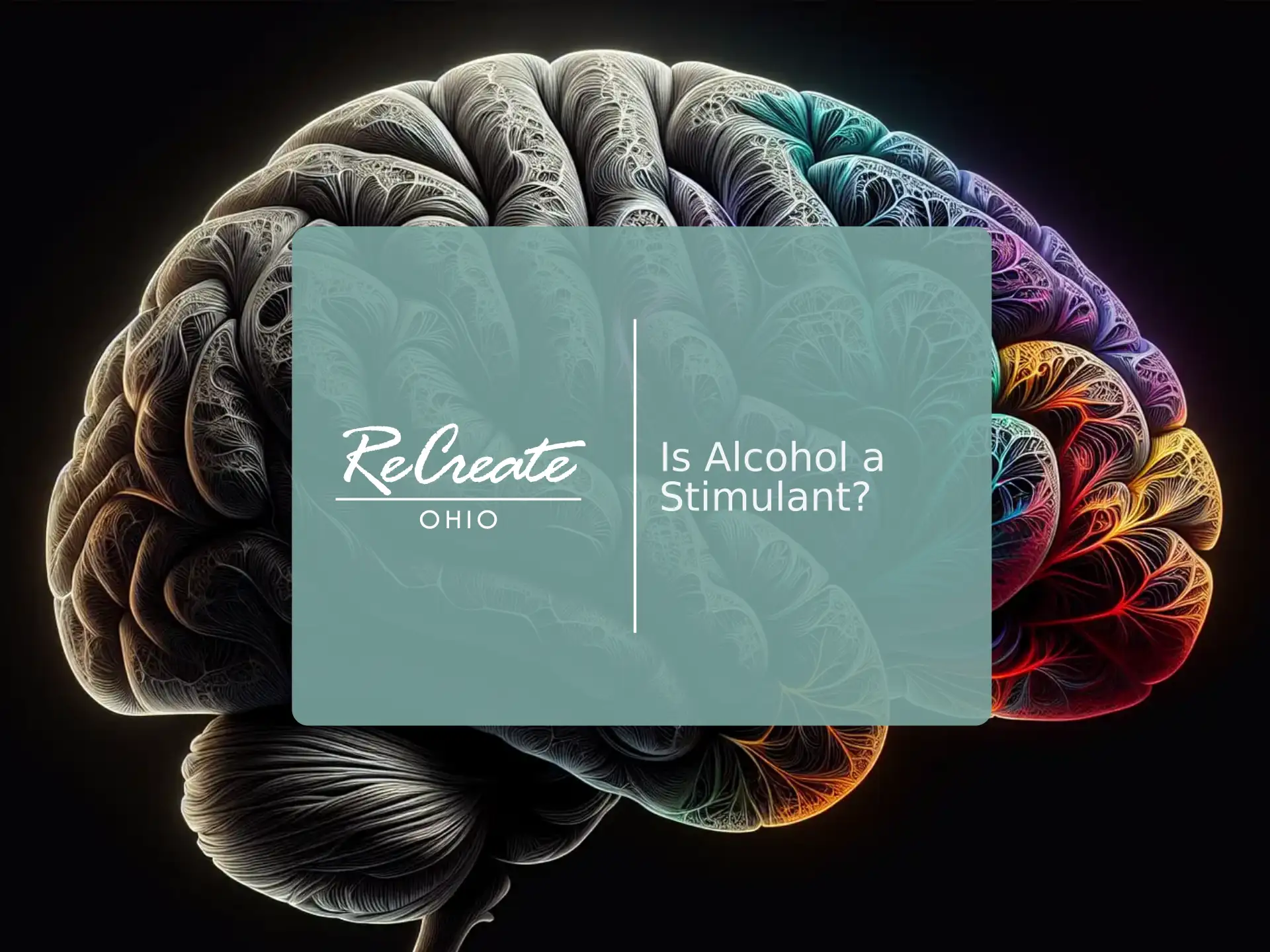 Brain Diagram Showing Alcohol's Depressant Effects on Neurotransmitters | Recreate Behavioral Health of Ohio